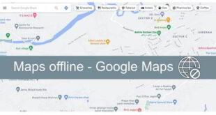 Come visualizzare la mappa offline Google Maps